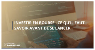 Investir en bourse : ce qu'il faut savoir avant de se lancer