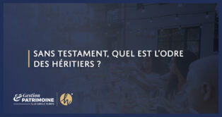 Sans testament, quel est l’ordre des héritiers ?