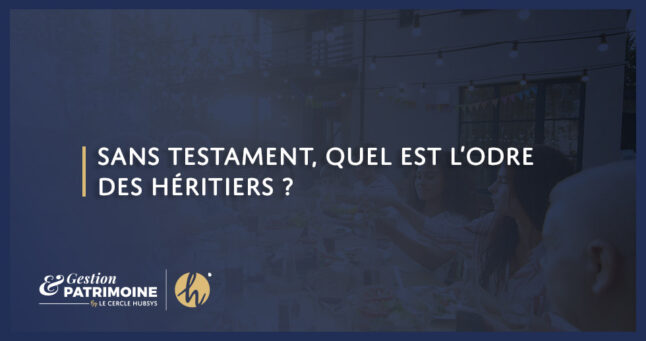 Sans testament, quel est l’ordre des héritiers ?