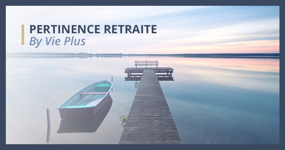 PERTINENCE RETRAITE - PERIN proposé par Vie Plus