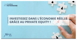 Investissez dans l’économie réelle grâce au Private Equity !