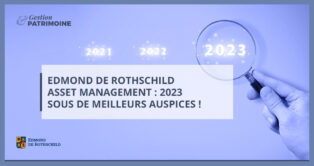 Edmond de Rothschild AM : 2023 sous de meilleurs auspices !