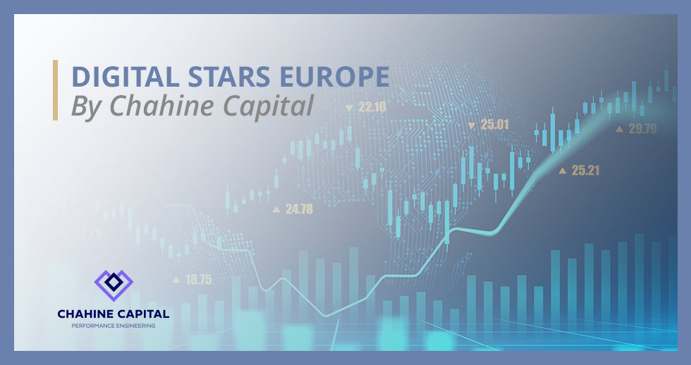 Présentation du fonds Digital Stars Europe, fonds actions créé par Chahine Capital