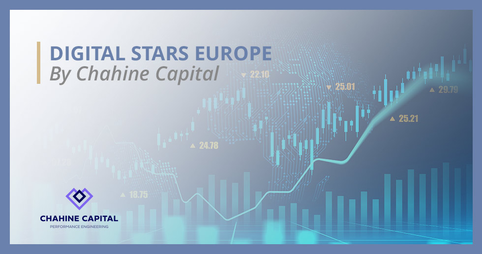 Présentation du fonds Digital Stars Europe, fonds actions créé par Chahine Capital