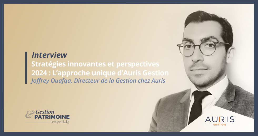 L'approche unique d'Auris Gestion : interview