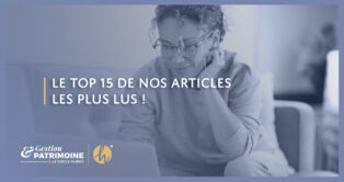 Le top 15 de nos articles les plus lus !