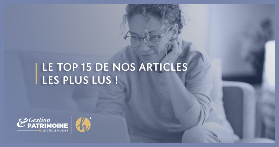 Le top 15 de nos articles les plus lus !