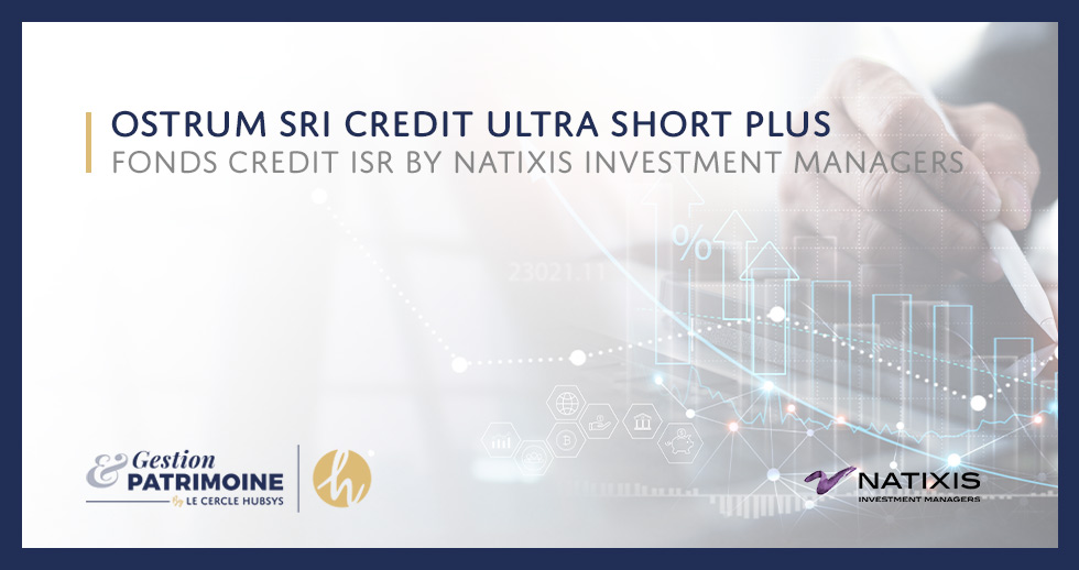 OSTRUM SRI CREDIT ULTRA SHORT PLUS