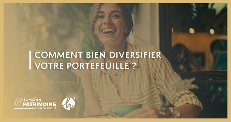 Comment bien diversifier votre portefeuille ?