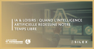 IA & Loisirs : quand l’intelligence artificielle redessine notre temps libre