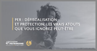 PER : défiscalisation et protection, les vrais atouts que vous ignorez peut-être