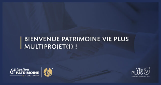 Bienvenue Patrimoine Vie Plus Multiprojet !