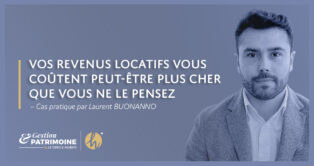 Vos revenus locatifs vous coûtent peut-être plus cher que vous ne le pensez