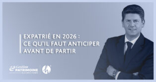 Expatrié en 2026 : ce que vous devez anticiper tant que vous êtes encore en France
