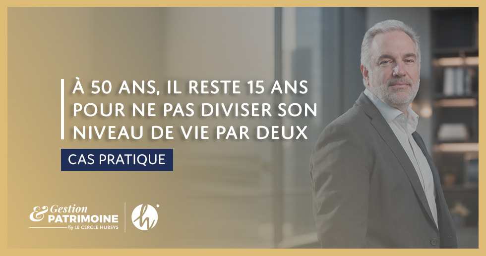 Cas pratique : À 50 ans, il reste 15 ans pour ne pas diviser son niveau de vie par deux